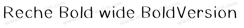 Reche Bold wide BoldVersion 1000字体转换